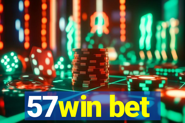 57win bet